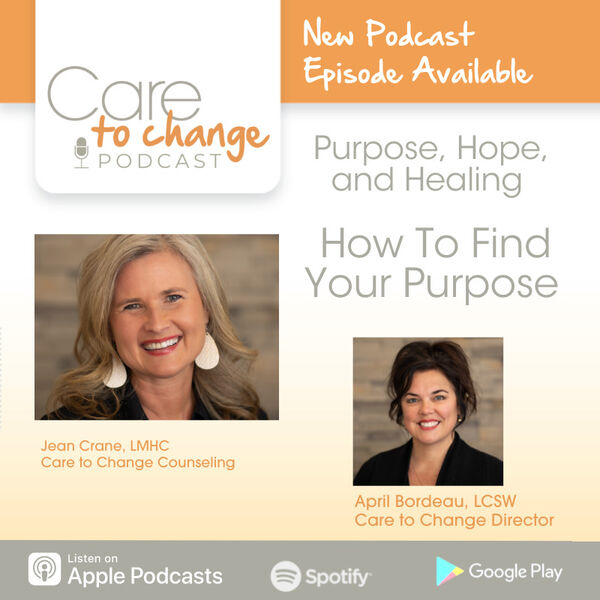 How to Find Your Purpose - Care to Change